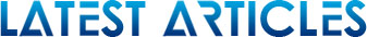Latest Articles Latest Articles